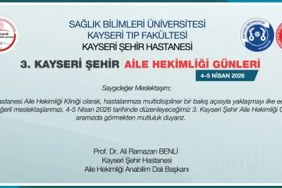  3. Kayseri Şehir Aile Hekimliği Günleri 4-6 Nisan 2026’da Gerçekleştirilecek